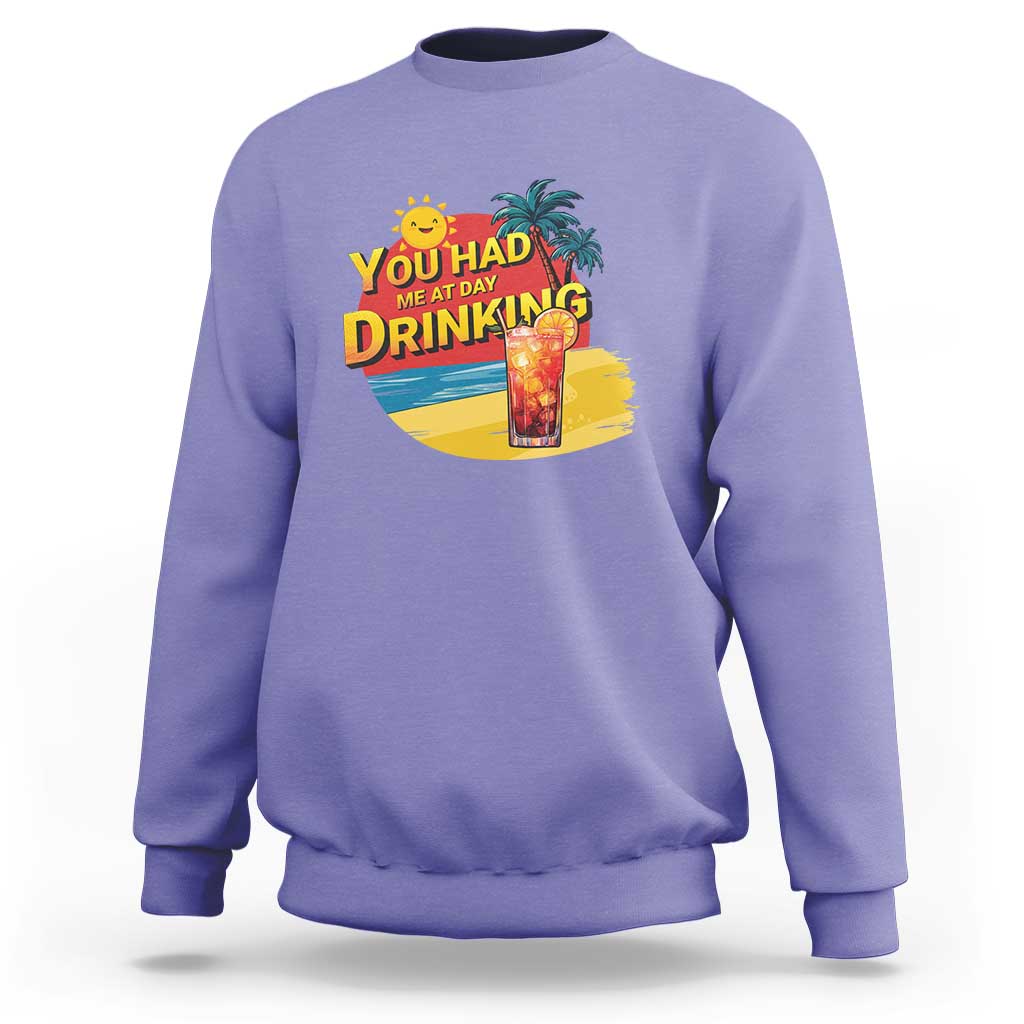 You Had Me At Day Drinking Sweatshirt Retro Comic Beach Cocktails Drinkers - Wonder Print Shop