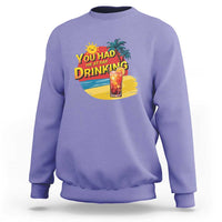 You Had Me At Day Drinking Sweatshirt Retro Comic Beach Cocktails Drinkers - Wonder Print Shop