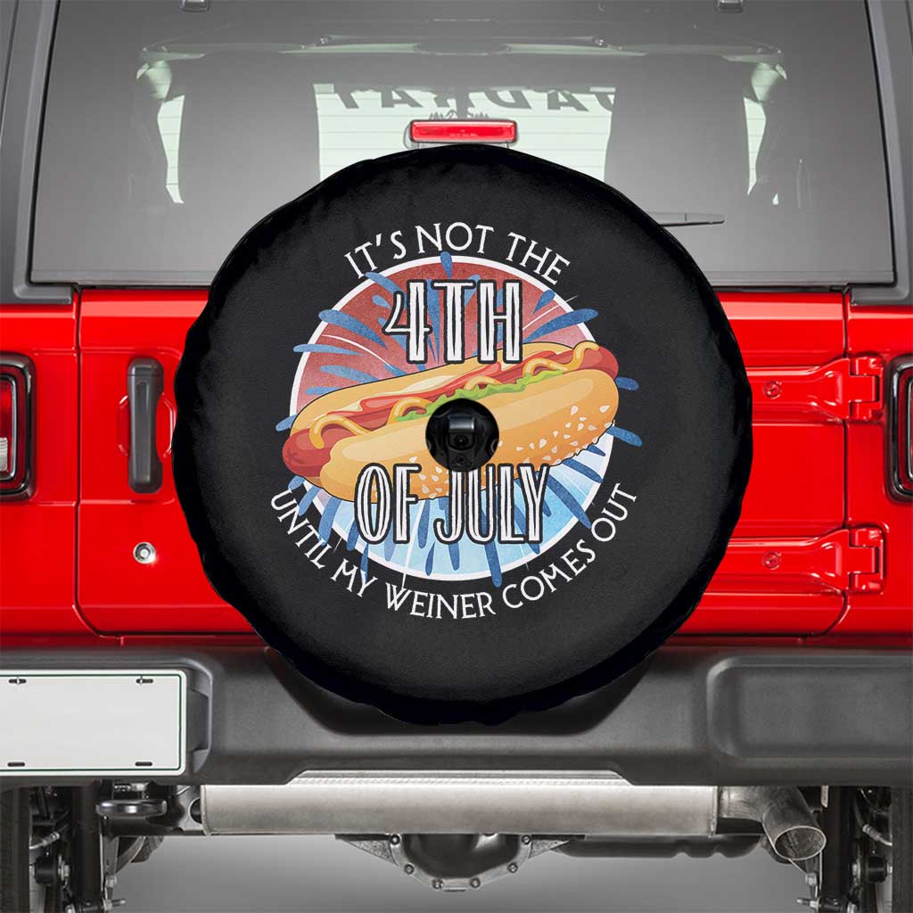 Funny Independence Day Spare Tire Cover It's Not 4th Of July Until My Wiener Comes Out Hot Dog USA Flag