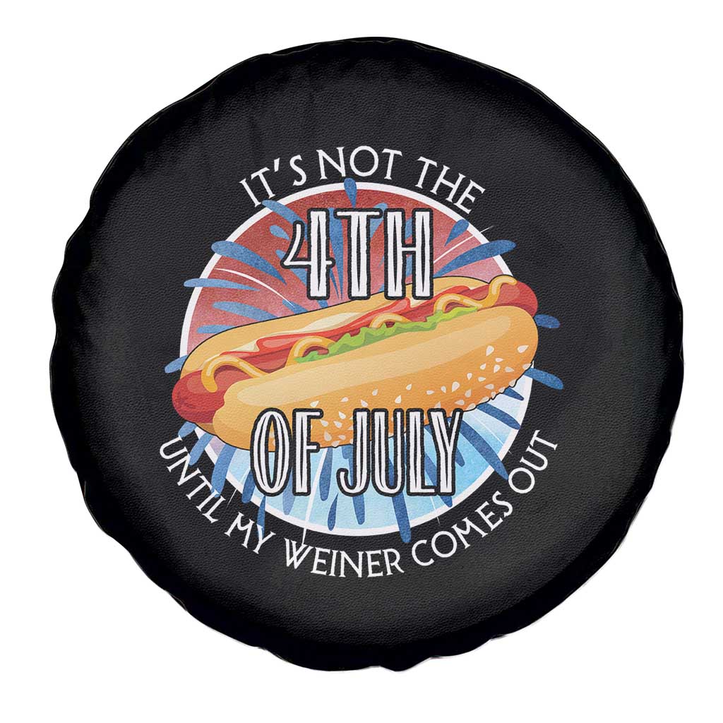 Funny Independence Day Spare Tire Cover It's Not 4th Of July Until My Wiener Comes Out Hot Dog USA Flag