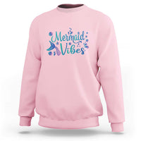 Mermaid Vibes Sweatshirt Cute Mermaid Tail Beach - Wonder Print Shop