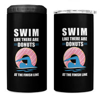 Swimming Lover 4 in 1 Can Cooler Tumbler Swim Like There Are Donuts At The Finish Line - Wonder Print Shop