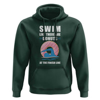 Swimming Lover Hoodie Swim Like There Are Donuts At The Finish Line - Wonder Print Shop