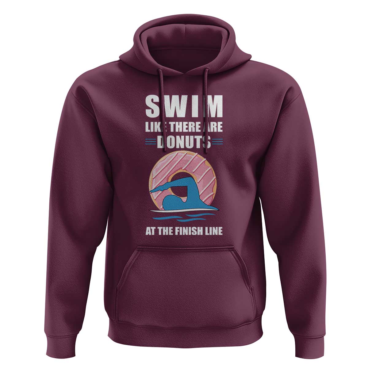 Swimming Lover Hoodie Swim Like There Are Donuts At The Finish Line - Wonder Print Shop