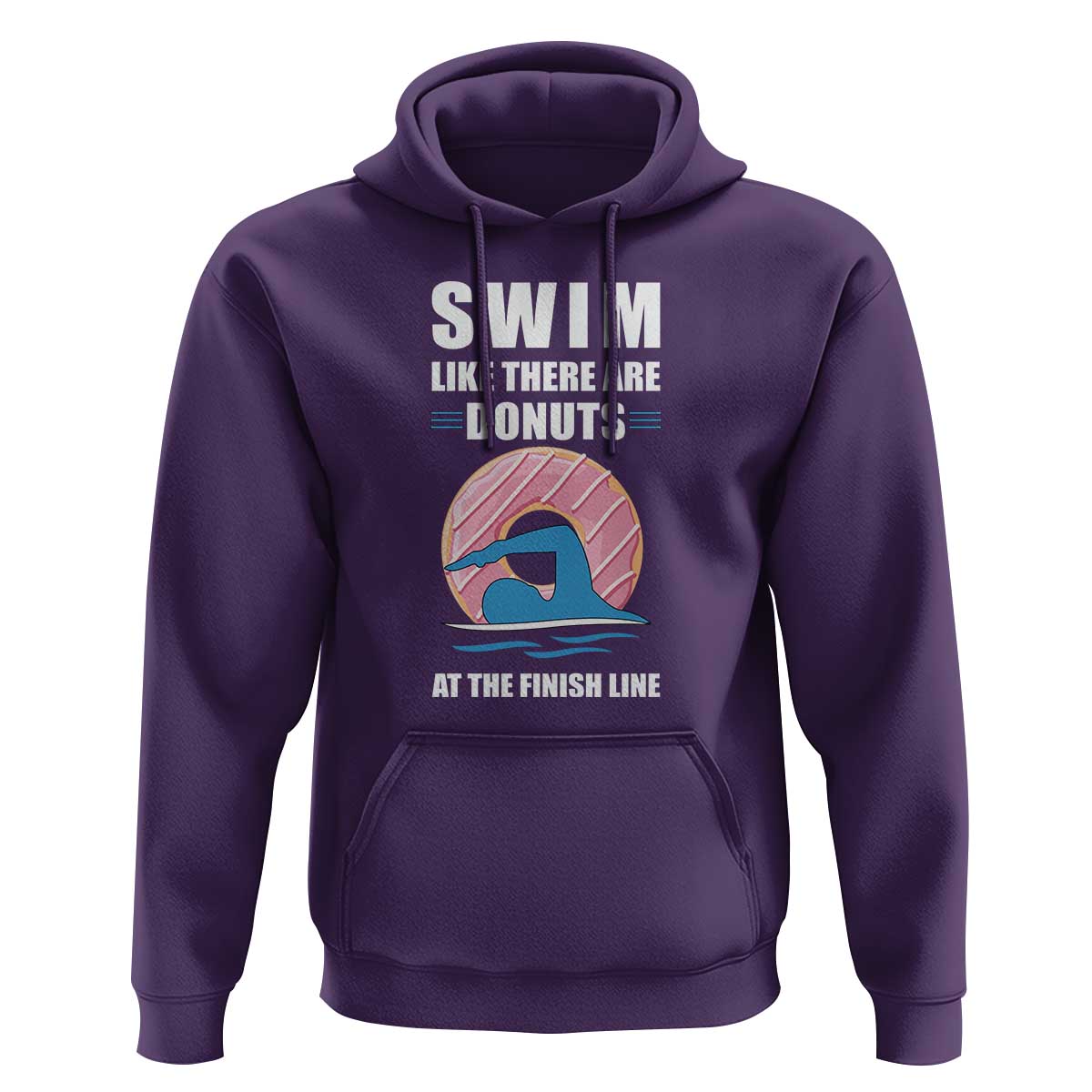 Swimming Lover Hoodie Swim Like There Are Donuts At The Finish Line - Wonder Print Shop