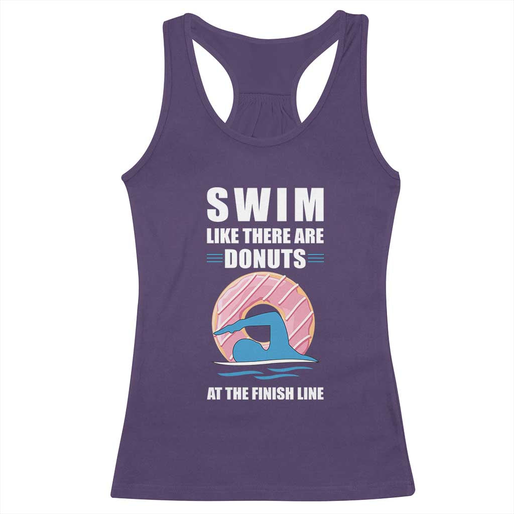 Swimming Lover Racerback Tank Top Swim Like There Are Donuts At The Finish Line - Wonder Print Shop