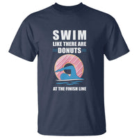 Swimming Lover T Shirt Swim Like There Are Donuts At The Finish Line - Wonder Print Shop
