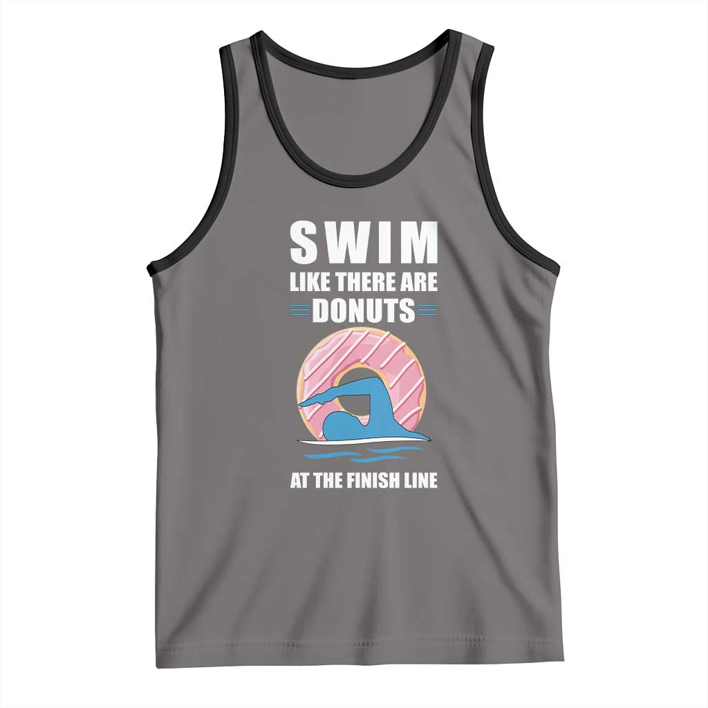Swimming Lover Tank Top Swim Like There Are Donuts At The Finish Line - Wonder Print Shop