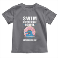 Swimming Lover Toddler T Shirt Swim Like There Are Donuts At The Finish Line - Wonder Print Shop