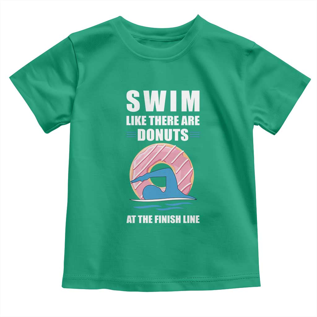 Swimming Lover Toddler T Shirt Swim Like There Are Donuts At The Finish Line - Wonder Print Shop