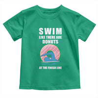 Swimming Lover Toddler T Shirt Swim Like There Are Donuts At The Finish Line - Wonder Print Shop