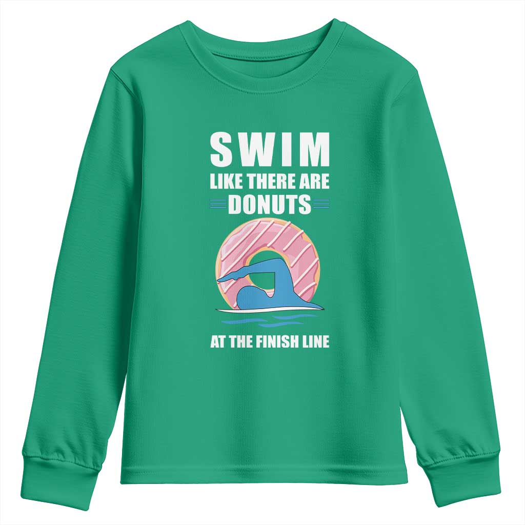 Swimming Lover Youth Sweatshirt Swim Like There Are Donuts At The Finish Line - Wonder Print Shop