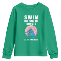 Swimming Lover Youth Sweatshirt Swim Like There Are Donuts At The Finish Line - Wonder Print Shop