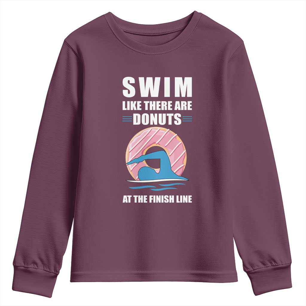 Swimming Lover Youth Sweatshirt Swim Like There Are Donuts At The Finish Line - Wonder Print Shop