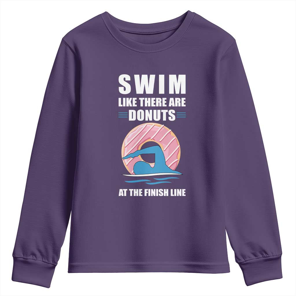 Swimming Lover Youth Sweatshirt Swim Like There Are Donuts At The Finish Line - Wonder Print Shop