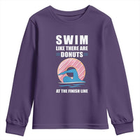 Swimming Lover Youth Sweatshirt Swim Like There Are Donuts At The Finish Line - Wonder Print Shop