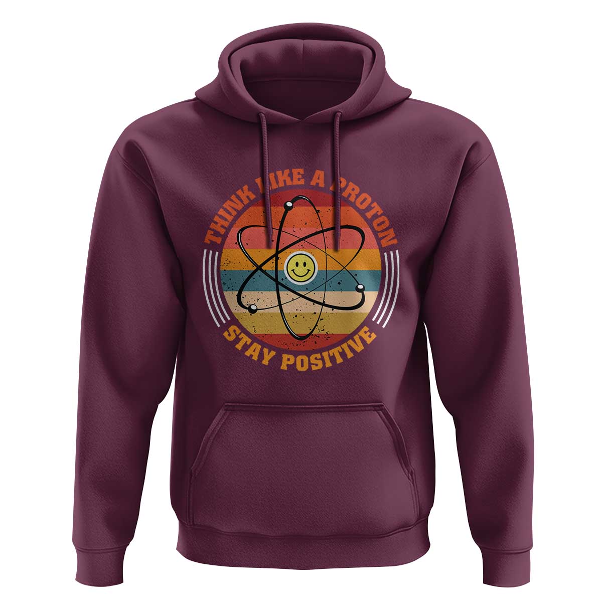 Chemistry Science Hoodie Think Like A Proton Stay Positive Retro Elements - Wonder Print Shop
