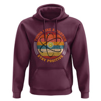 Chemistry Science Hoodie Think Like A Proton Stay Positive Retro Elements - Wonder Print Shop
