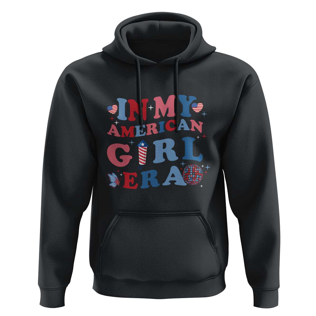 Fourth Of July Hoodie In My American Girl Era Red White Blue Independence Day Peace - Wonder Print Shop