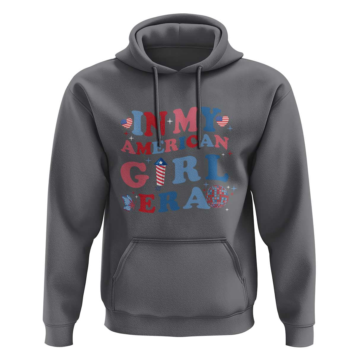 Fourth Of July Hoodie In My American Girl Era Red White Blue Independence Day Peace - Wonder Print Shop