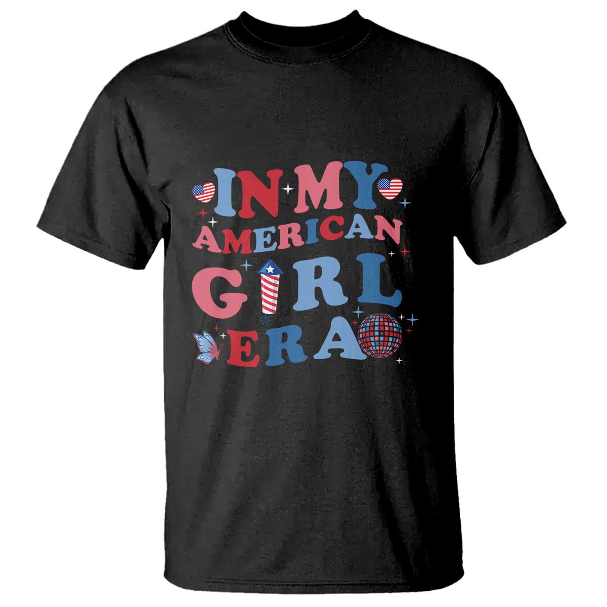 Fourth Of July T Shirt In My American Girl Era Red White Blue Independence Day Peace - Wonder Print Shop