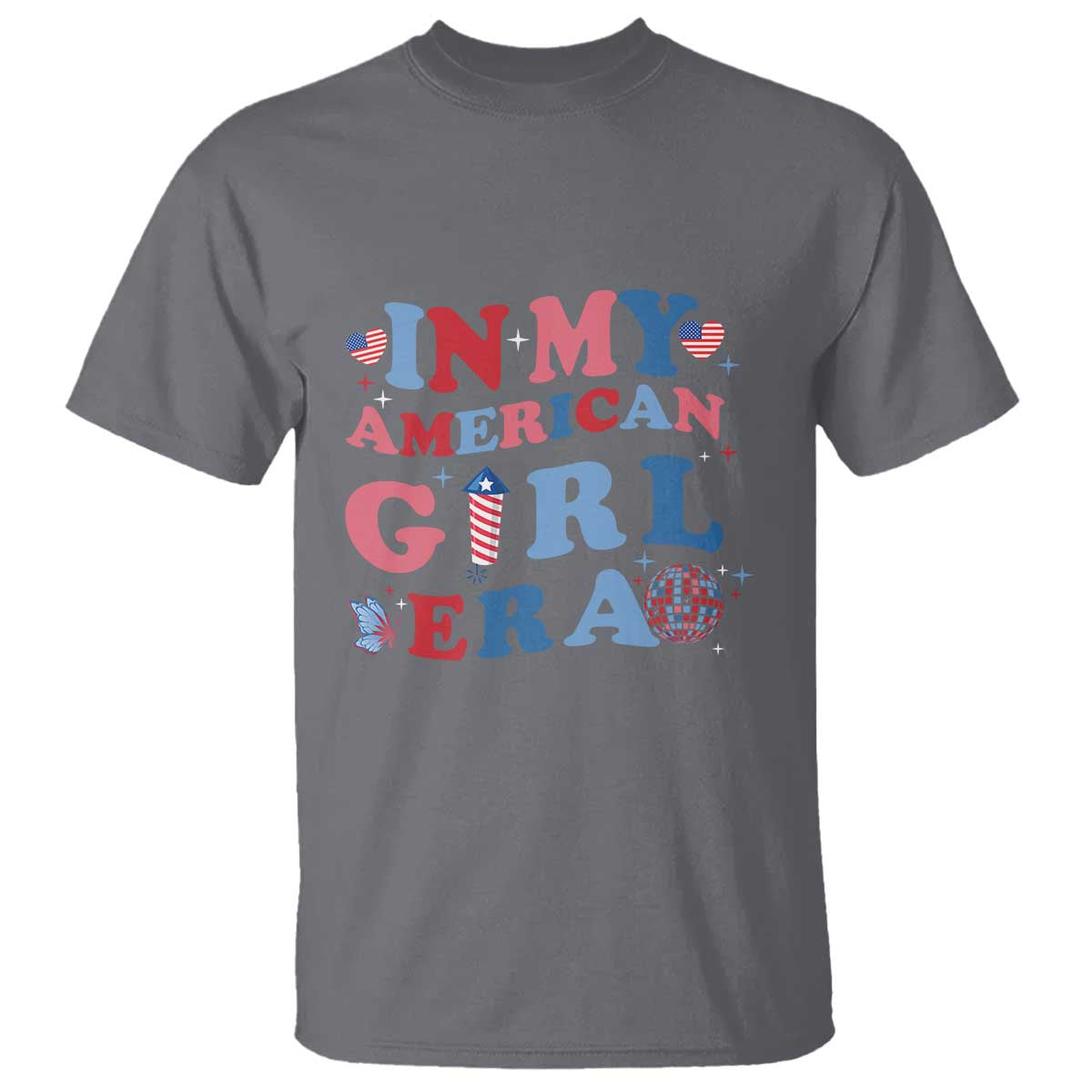 Fourth Of July T Shirt In My American Girl Era Red White Blue Independence Day Peace - Wonder Print Shop