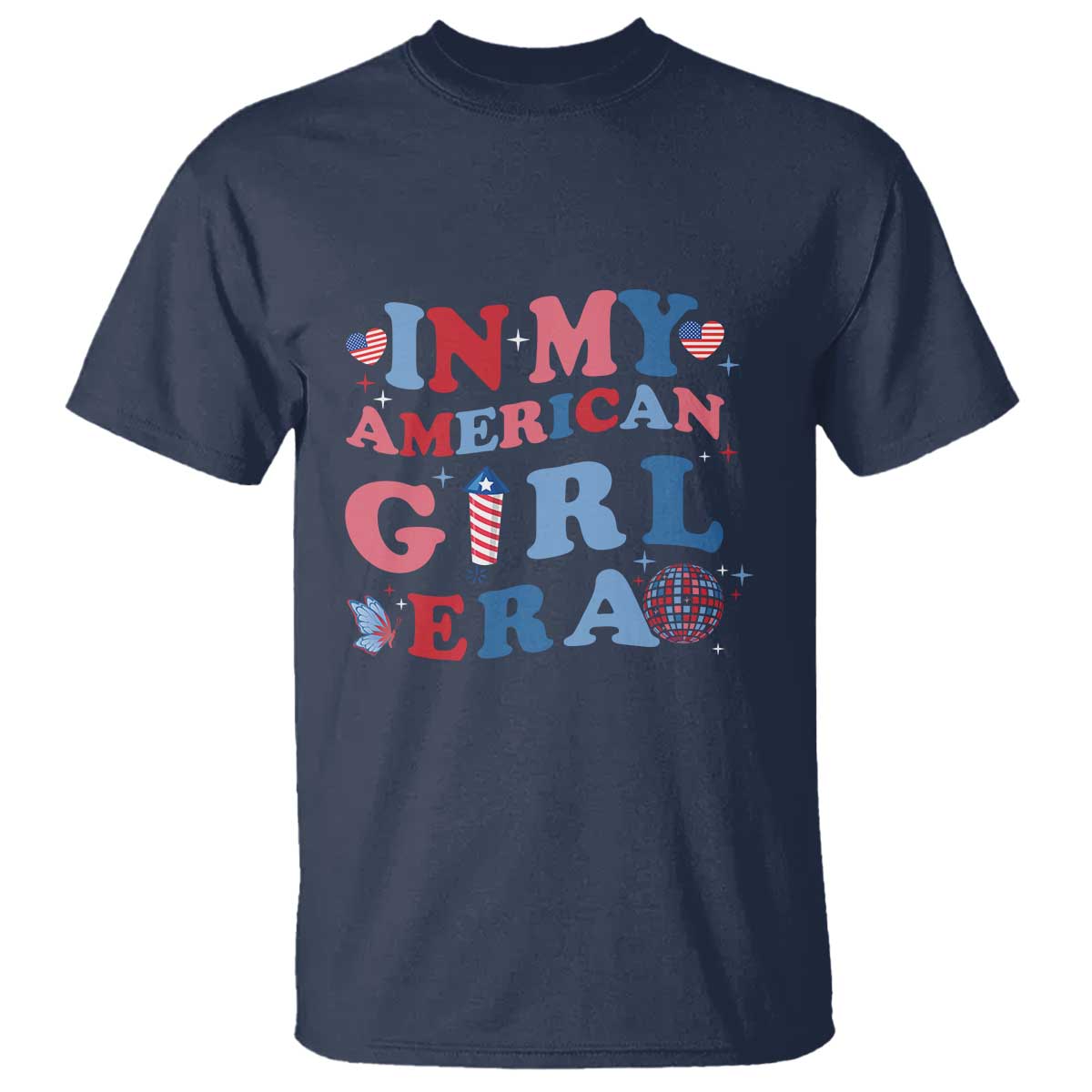 Fourth Of July T Shirt In My American Girl Era Red White Blue Independence Day Peace - Wonder Print Shop
