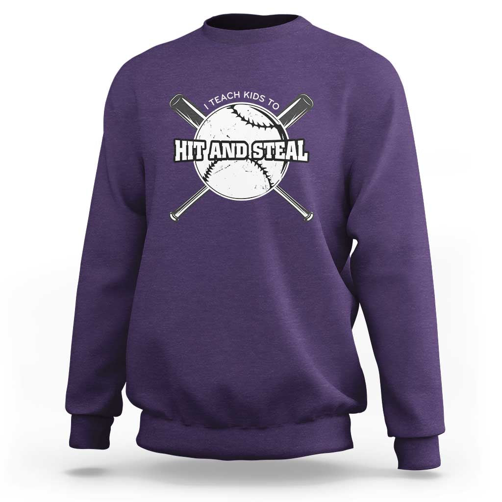 Baseball Dad Sweatshirt I Teach Kids To Hit And Steal Bat Ball Coach - Wonder Print Shop