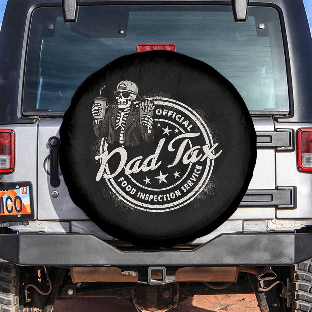 Funny Official Dad Tax Food Inspection Service Spare Tire Cover Skeleton Fathers Day