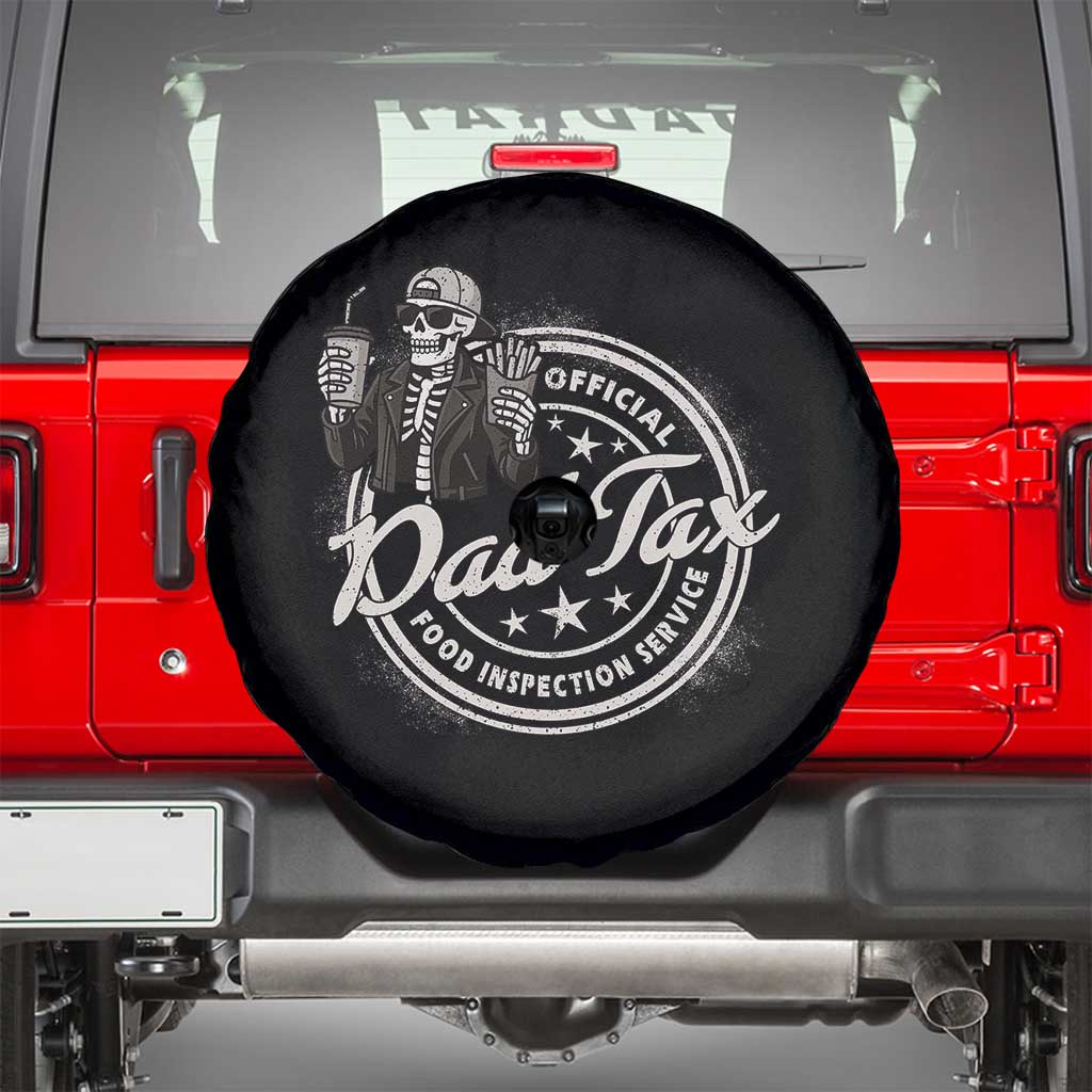 Funny Official Dad Tax Food Inspection Service Spare Tire Cover Skeleton Fathers Day