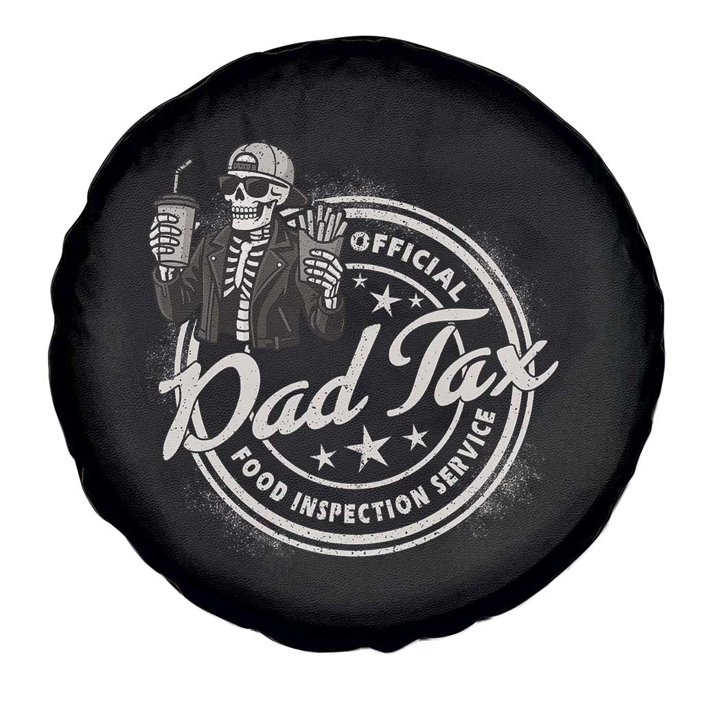 Funny Official Dad Tax Food Inspection Service Spare Tire Cover Skeleton Fathers Day