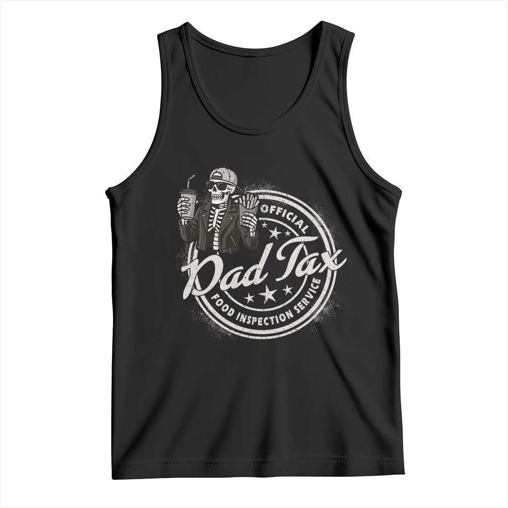Funny Official Dad Tax Food Inspection Service Tank Top Skeleton Fathers Day