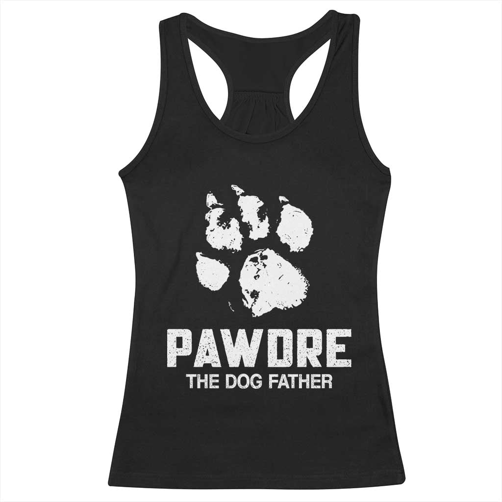 Funny Pawdre The Dog Father Racerback Tank Top Fur Dad Fathers Day Vintage Paw Prints
