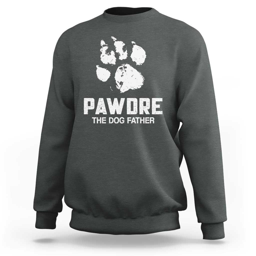 Funny Pawdre The Dog Father Sweatshirt Fur Dad Fathers Day Vintage Paw Prints