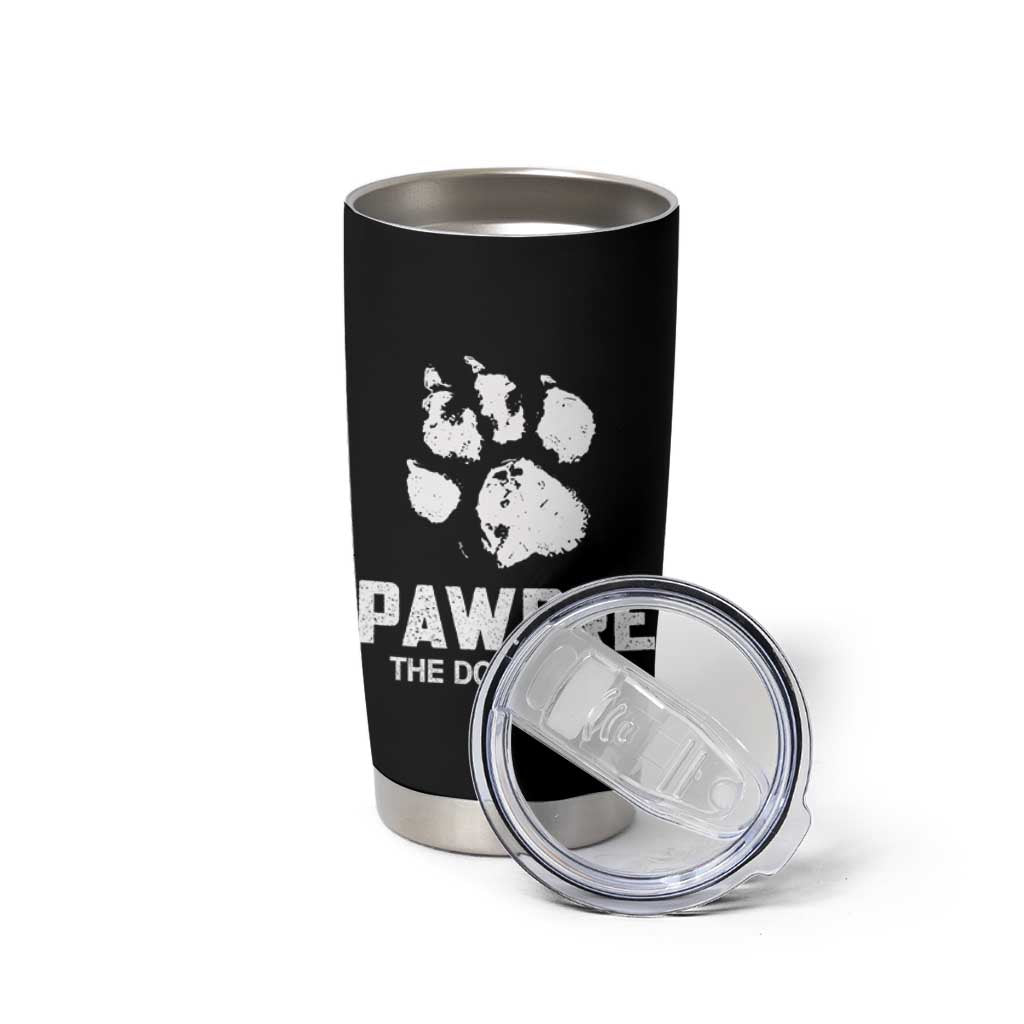 Funny Pawdre The Dog Father Tumbler Cup Fur Dad Fathers Day Vintage Paw Prints
