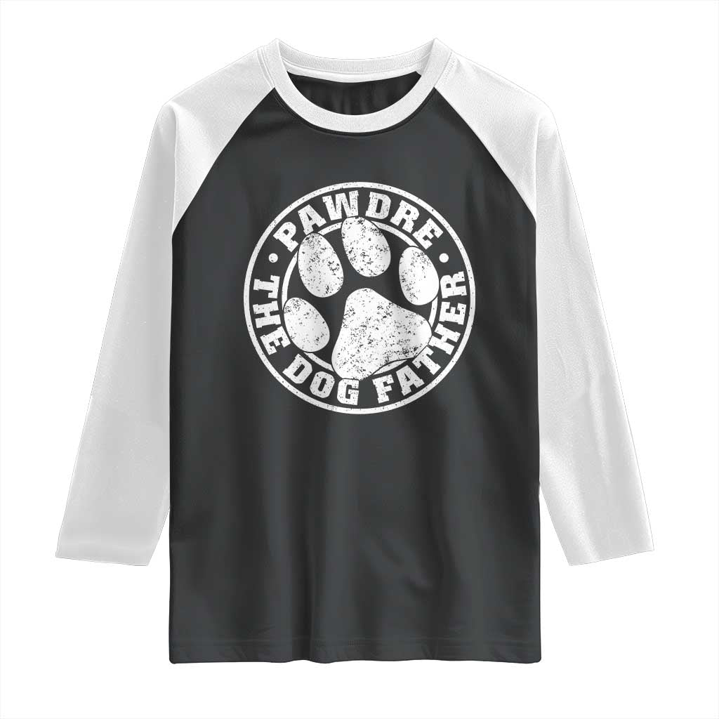 Funny Pawdre The Dog Father Raglan Shirt Fur Dad Fathers Day Distressed Paw Prints - Wonder Print Shop
