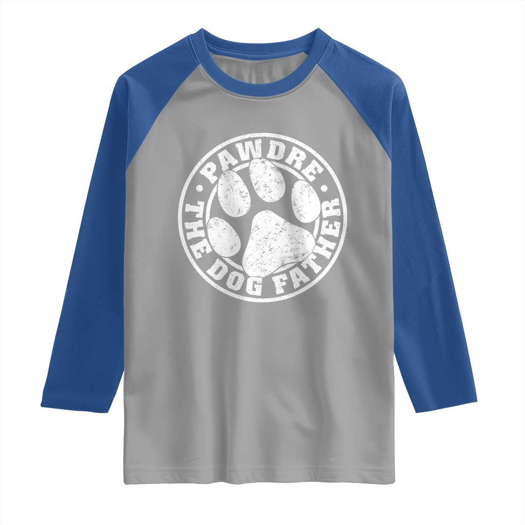 Funny Pawdre The Dog Father Raglan Shirt Fur Dad Fathers Day Distressed Paw Prints - Wonder Print Shop