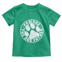 Funny Pawdre The Dog Father Toddler T Shirt Fur Dad Fathers Day Distressed Paw Prints - Wonder Print Shop