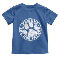 Funny Pawdre The Dog Father Toddler T Shirt Fur Dad Fathers Day Distressed Paw Prints - Wonder Print Shop