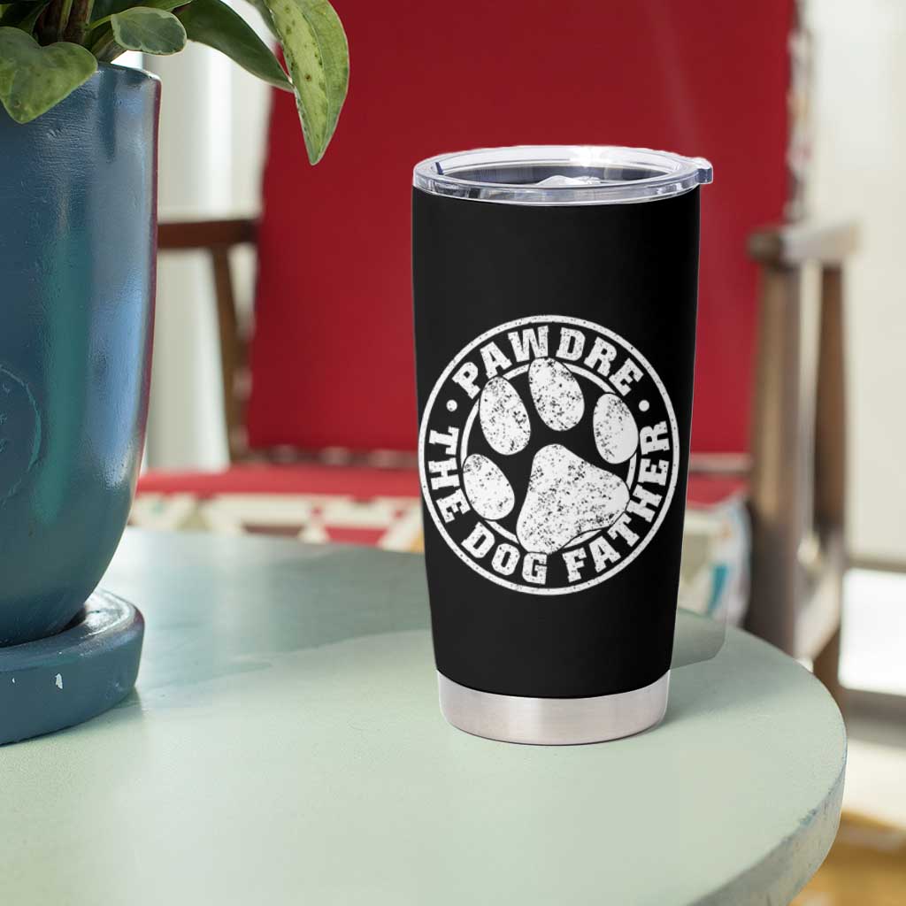 Funny Pawdre The Dog Father Tumbler Cup Fur Dad Fathers Day Distressed Paw Prints - Wonder Print Shop