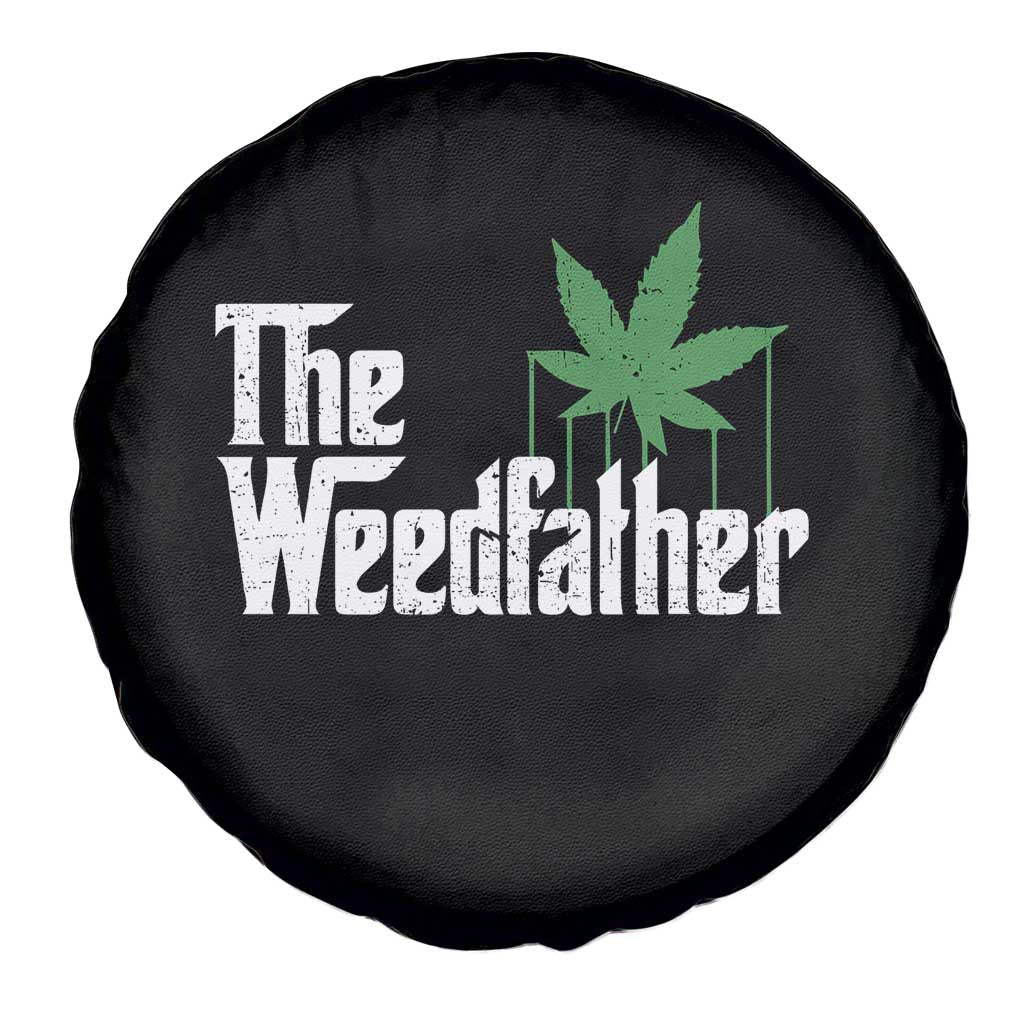 Funny The Weedfather Spare Tire Cover Marijuana Stoner Dad Fathers Day