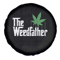 Funny The Weedfather Spare Tire Cover Marijuana Stoner Dad Fathers Day