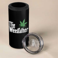 Funny The Weedfather 4 in 1 Can Cooler Tumbler Marijuana Stoner Dad Fathers Day
