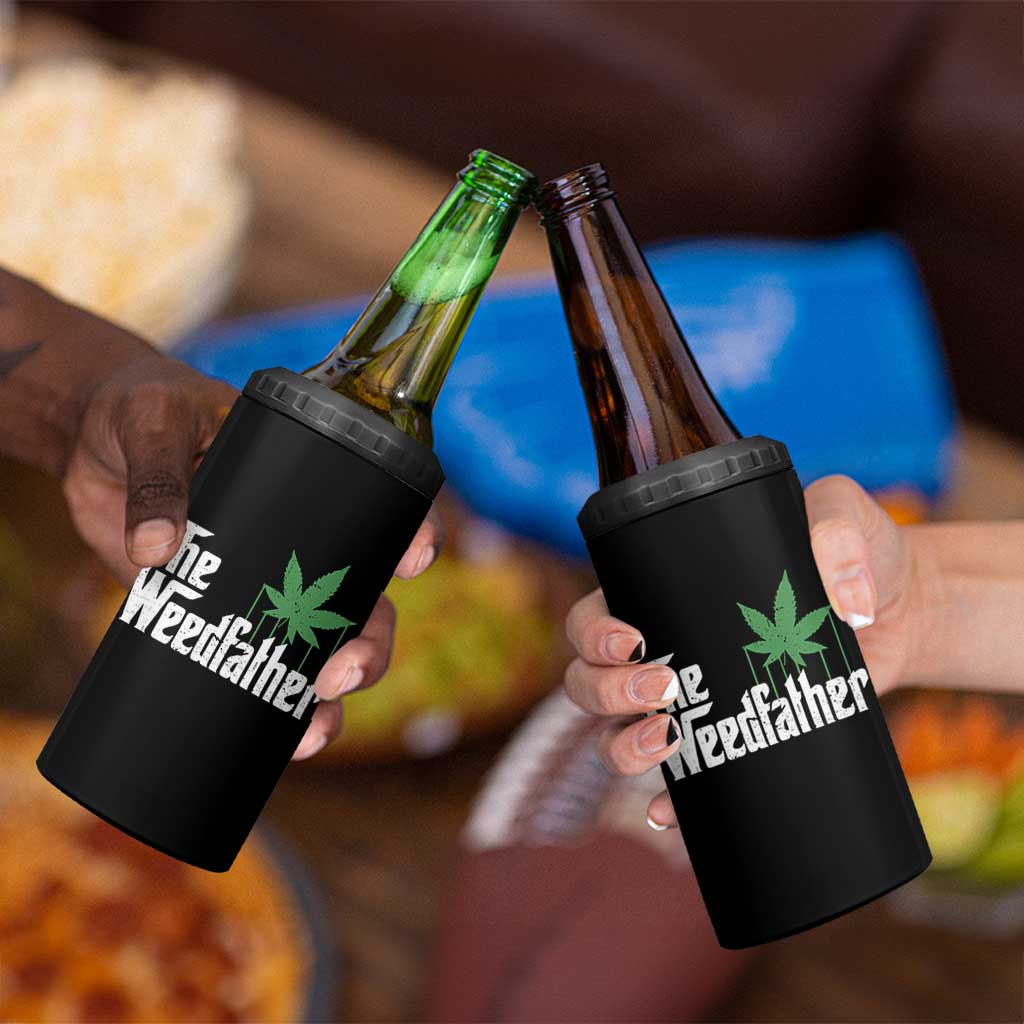 Funny The Weedfather 4 in 1 Can Cooler Tumbler Marijuana Stoner Dad Fathers Day
