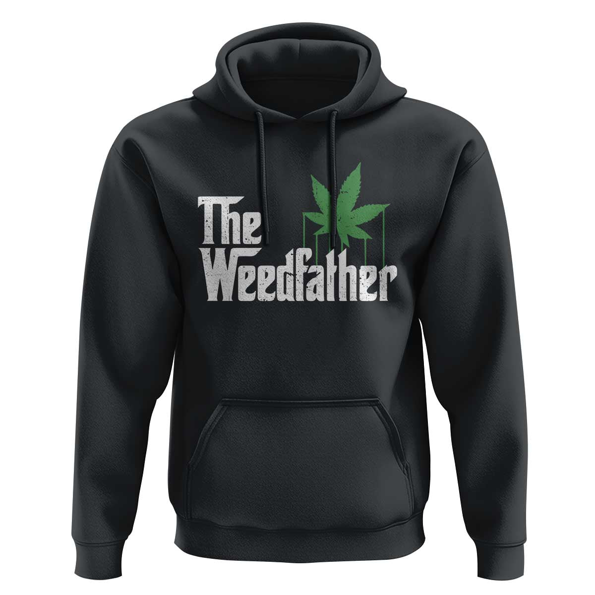 Funny The Weedfather Hoodie Marijuana Stoner Dad Fathers Day