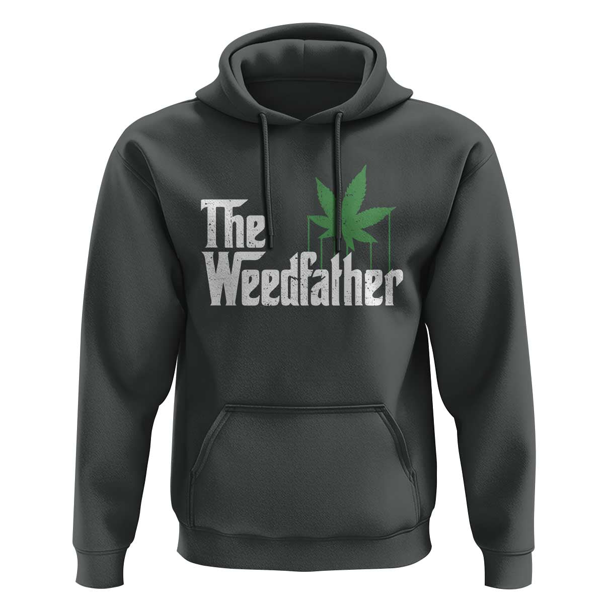 Funny The Weedfather Hoodie Marijuana Stoner Dad Fathers Day