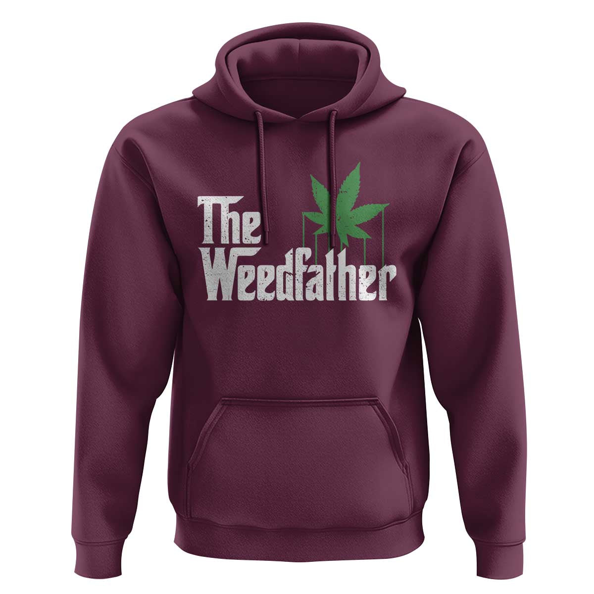 Funny The Weedfather Hoodie Marijuana Stoner Dad Fathers Day