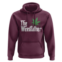 Funny The Weedfather Hoodie Marijuana Stoner Dad Fathers Day