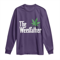 Funny The Weedfather Long Sleeve Shirt Marijuana Stoner Dad Fathers Day