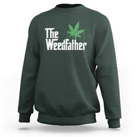Funny The Weedfather Sweatshirt Marijuana Stoner Dad Fathers Day